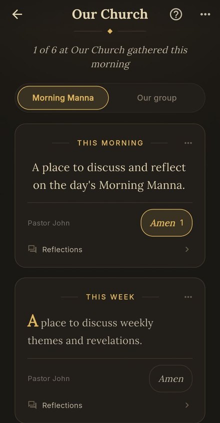 A group page on its Morning Manna side: 1 of 6 gathered this morning, and the leader's notes for the morning and the week, each with Amen and Reflections