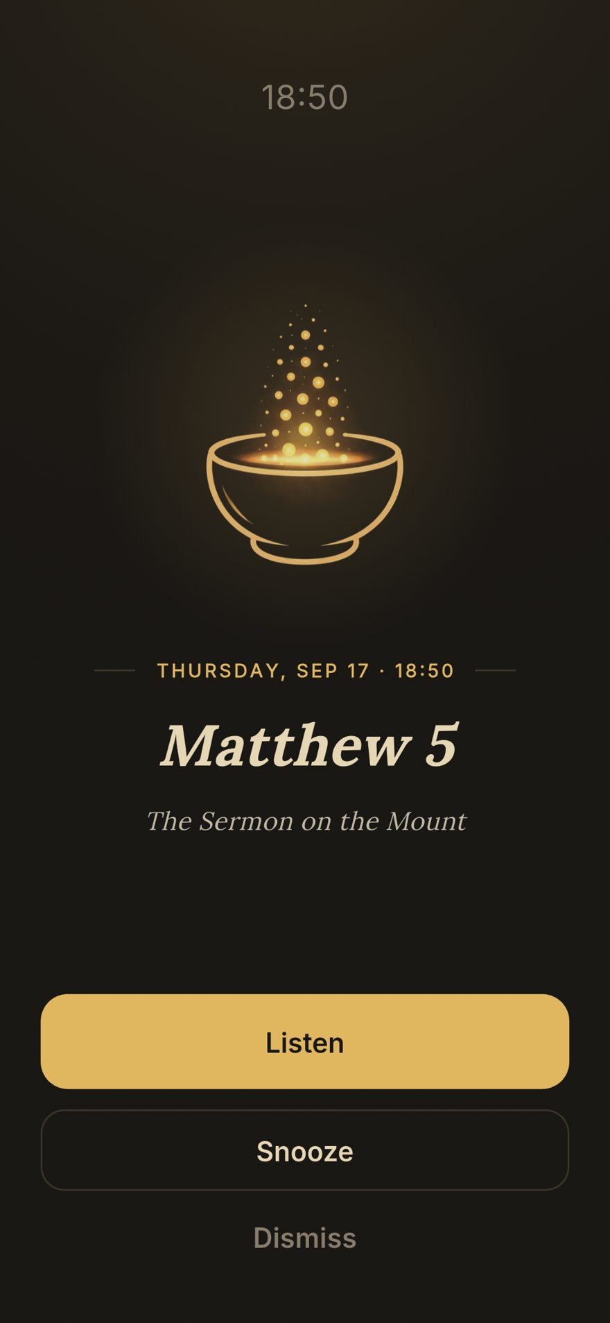 The alarm ringing at 18:50: the amber vessel, Matthew 5 — The Sermon on the Mount — and Listen, Snooze and Dismiss buttons